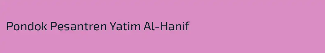 Pondok Pesantren Yatim Al-Hanif